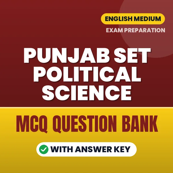 Download Punjab SET Political Science Exam MCQ PDF in English – Important Objective Questions with Answers