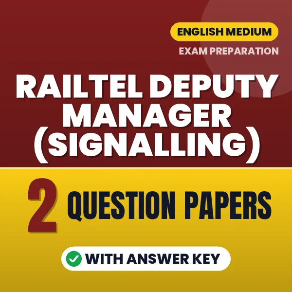 2 Question Papers for Railtel Deputy Manager (Signalling) Exam in English | Practice eBook with Answer Key – Instant PDF Download