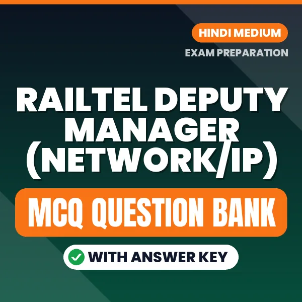 Railtel Deputy Manager (Network/IP) Important MCQs with Answers (Hindi) – Digital Question Bank for Exam Preparation