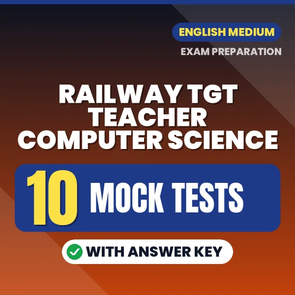 Boost Your Railway TGT Teacher Computer Science Exam Score with 10 Mock Tests with Answer Key in English – PDF eBook