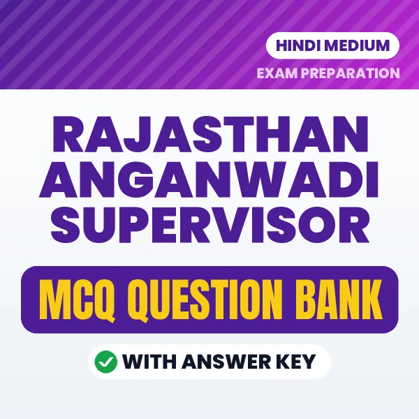 Download Rajasthan Anganwadi Supervisor Exam MCQ PDF in Hindi – Important Objective Questions with Answers