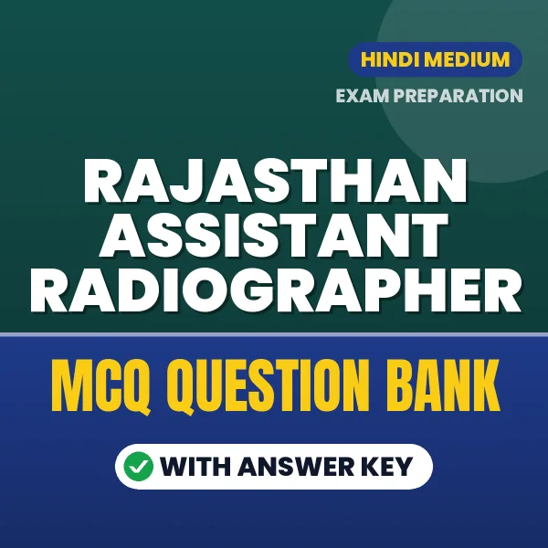 Rajasthan Assistant Radiographer MCQ with Answer Key Book PDF in Hindi – Exam-Oriented Objective Questions for Quick Revision