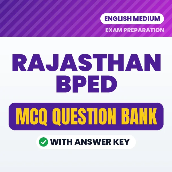 Prepare for Rajasthan BPED Exam with Multiple Choice Questions & Answers PDF in English