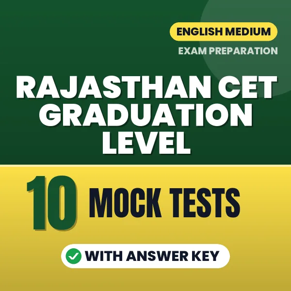 Practice for Rajasthan CET Graduation Level Exam at Home – 10 Mock Tests PDF in English with Answers