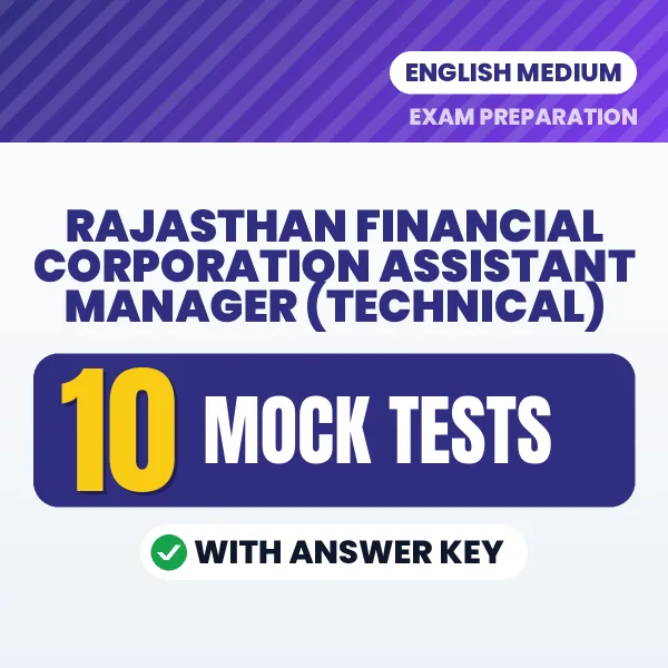 Rajasthan Financial Corporation Assistant Manager (Technical) Mock Test PDF in English – 10 Full-Length Mock Tests with Answer Key
