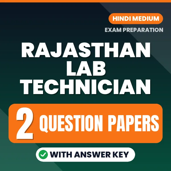 Practice for Rajasthan Lab Technician Exam at Home – 2 Question Papers PDF in Hindi with Answers