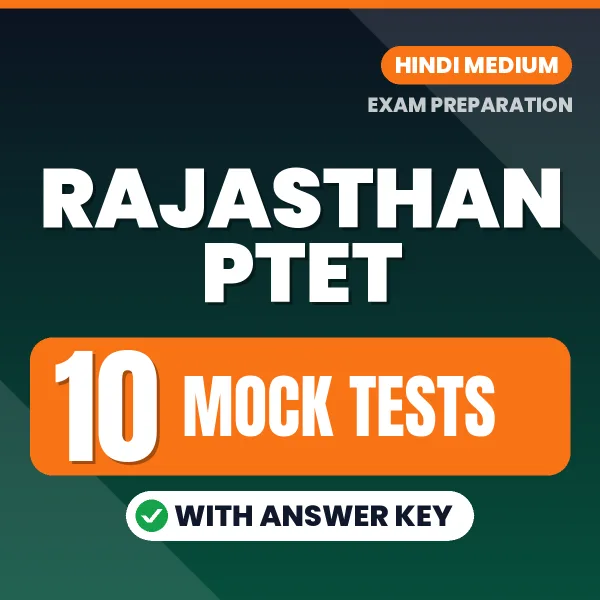 Practice for Rajasthan PTET Exam at Home – 10 Mock Tests PDF in Hindi with Answers
