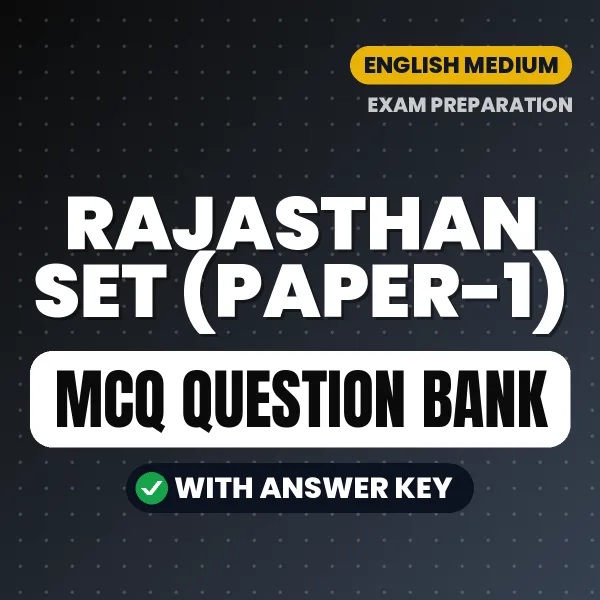 RAJASTHAN SET (PAPER-1) Exam Objective Question Bank (English): MCQs with Answer Key Based on the Latest Syllabus