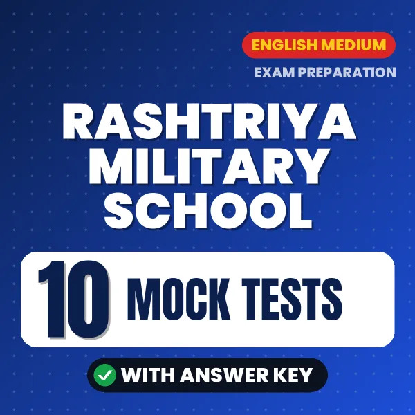 Practice for Rashtriya Military School Exam at Home – 10 Mock Tests PDF in English with Answers