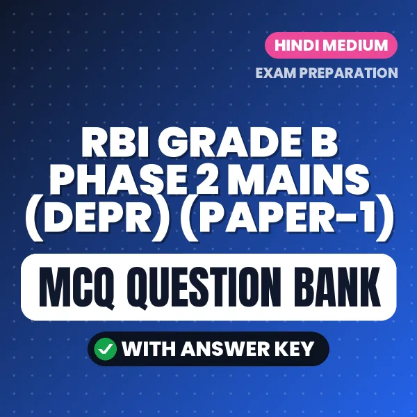Best MCQ eBook for RBI Grade B Phase 2 Mains (DEPR) (Paper-1) Exam in Hindi | Selected Questions with Answer Key