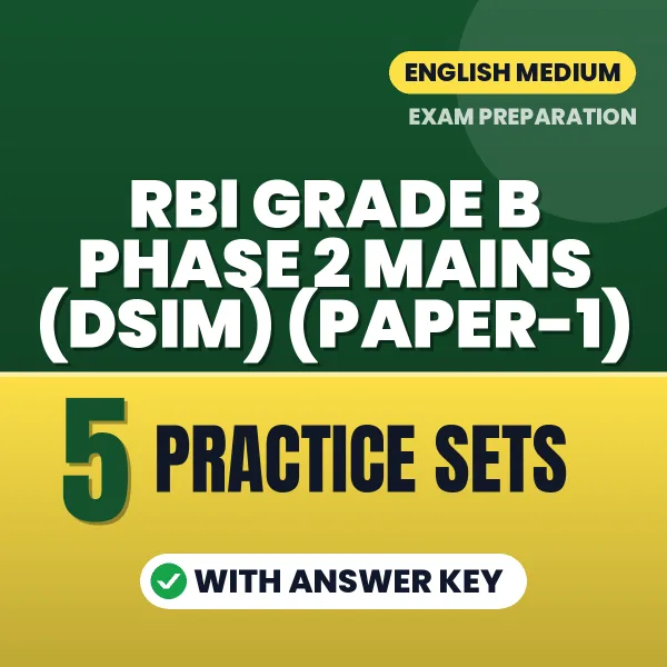 RBI Grade B Phase 2 Mains (DSIM) (Paper-1) Exam Practice Set Series (English): 5 Exam-Like Practice Sets with Answers
