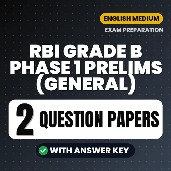 Download 2 RBI Grade B Phase 1 Prelims (General) Question Papers PDF (English) Based on the Latest Exam Pattern