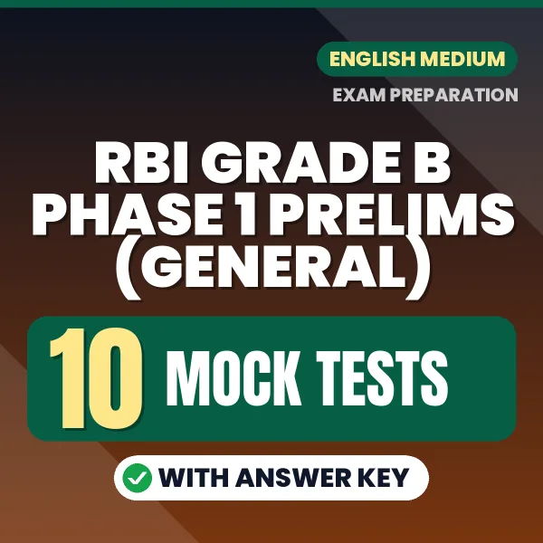 Download 10 RBI Grade B Phase 1 Prelims (General) Mock Tests PDF (English) Based on the Latest Exam Pattern