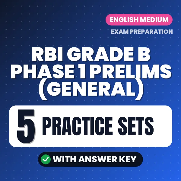 Download 5 RBI Grade B Phase 1 Prelims (General) Practice Sets PDF (English) Based on the Latest Exam Pattern