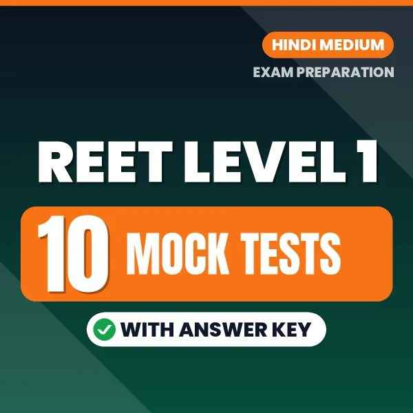 REET Level 1 Exam Mock Test Series (Hindi): 10 Exam-Like Mock Tests with Answers