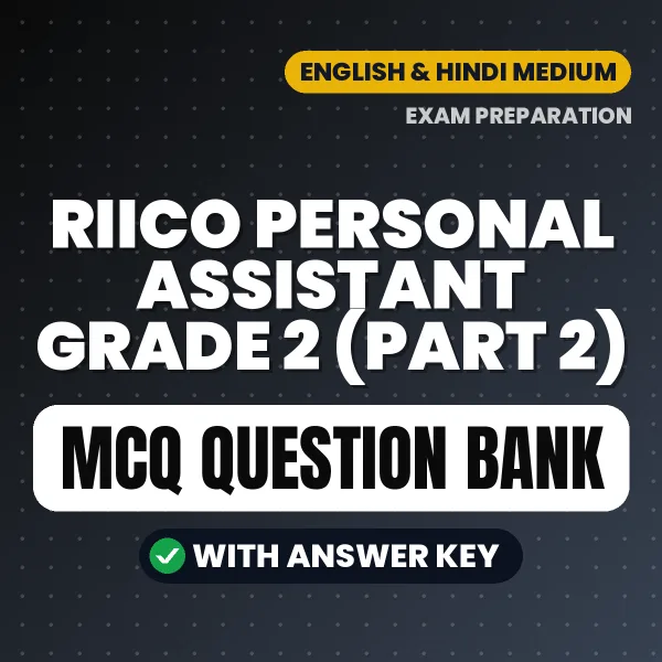 Best MCQ eBook for RIICO Personal Assistant Grade 2 (Part 2) Exam in Hindi & English | Selected Questions with Answer Key