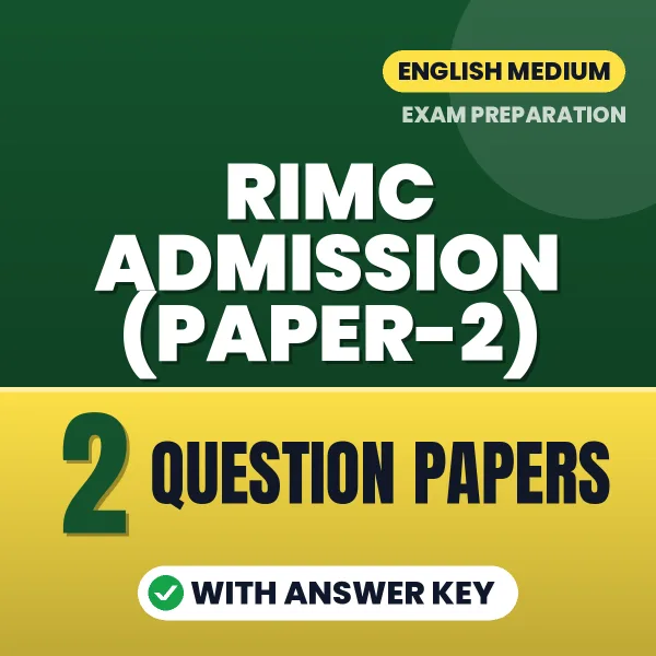 Practice for RIMC Admission (Paper-2) Exam at Home – 2 Question Papers PDF in English with Answers