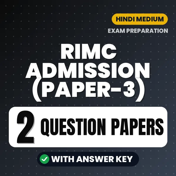 Latest Pattern RIMC Admission (Paper-3) Question Paper eBook in Hindi – 2 Question Papers with Answer Key for Self-Assessment
