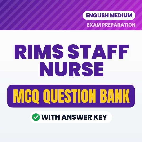 Best MCQ eBook for RIMS Staff Nurse Exam in English | Selected Questions with Answer Key