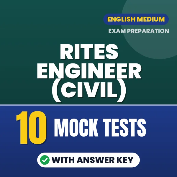 Download 10 RITES Engineer (Civil) Mock Tests PDF (English) Based on the Latest Exam Pattern