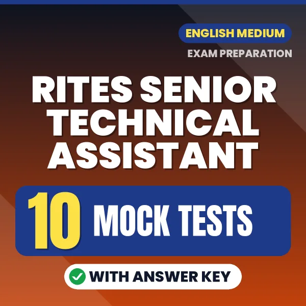 10 Mock Tests for RITES Senior Technical Assistant Exam in English | Practice eBook with Answer Key – Instant PDF Download