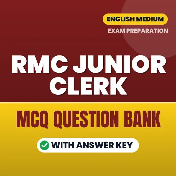 RMC Junior Clerk Exam Objective Question Bank (English): MCQs with Answer Key Based on the Latest Syllabus