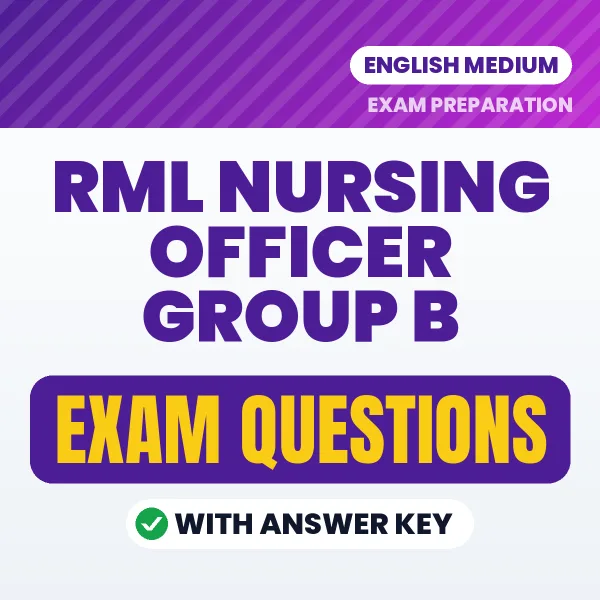 RML Nursing Officer Group B Study eBook (English): Exam-Oriented Questions with Answers in PDF