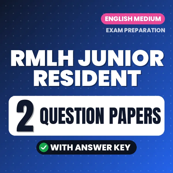 RMLH Junior Resident Question Paper PDF in English – 2 Full-Length Question Papers with Answer Key