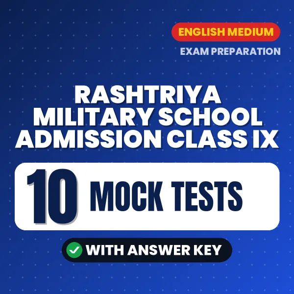 Test Your Rashtriya Military School Admission Class IX Exam Preparation – 10 Mock Tests with Answer Key in PDF Format (English)