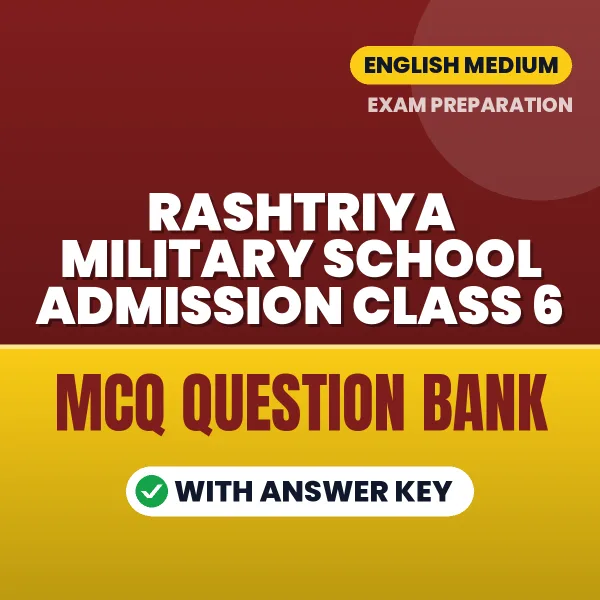 Crack RASHTRIYA MILITARY SCHOOL ADMISSION CLASS 6 Exam with This MCQ Practice Book PDF in English – Instant Download