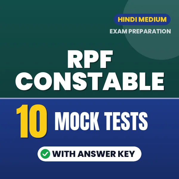 RPF Constable Exam Mock Test Series (Hindi): 10 Exam-Like Mock Tests with Answers