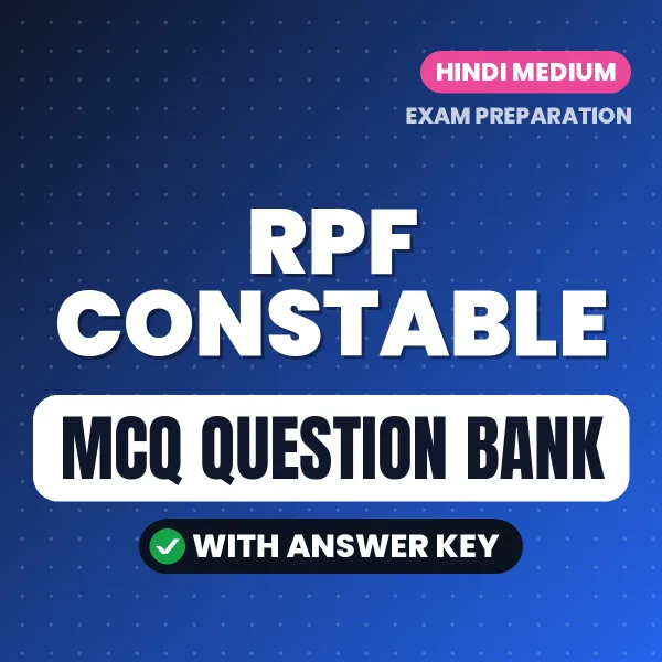 RPF Constable MCQ with Answer Key Book PDF in Hindi – Exam-Oriented Objective Questions for Quick Revision