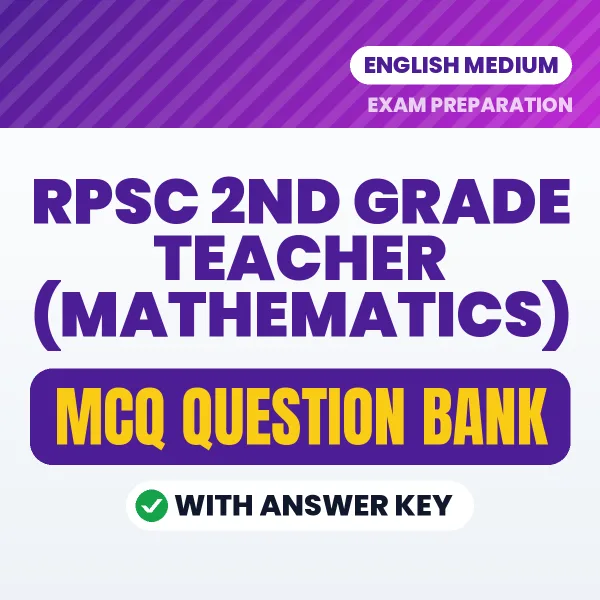 Prepare for RPSC 2nd Grade Teacher (Mathematics) Exam with Multiple Choice Questions & Answers PDF in English