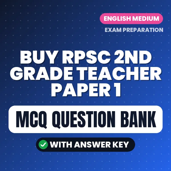 Buy RPSC 2ND GRADE TEACHER PAPER 1 Exam Objective Type Questions eBook in English – Latest Pattern MCQ Collection