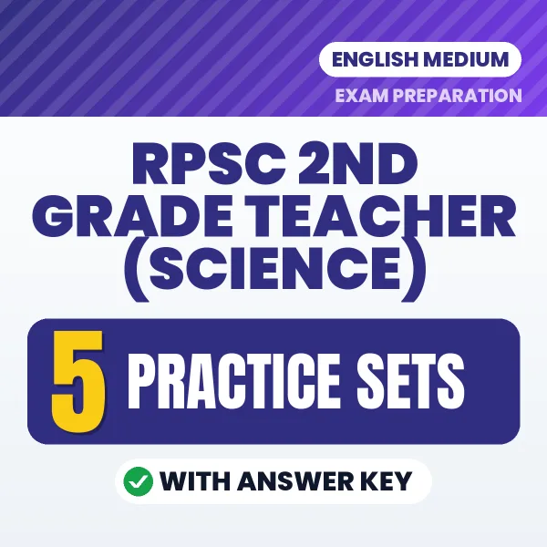 Boost Your RPSC 2nd Grade Teacher (Science) Exam Score with 5 Practice Sets with Answer Key in English – PDF eBook