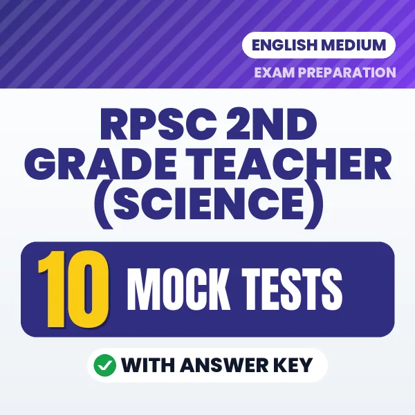 Boost Your RPSC 2nd Grade Teacher (Science) Exam Score with 10 Mock Tests with Answer Key in English – PDF eBook