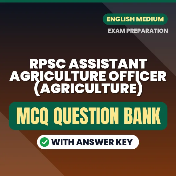 Best MCQ eBook for RPSC Assistant Agriculture Officer (Agriculture) Exam in English | Selected Questions with Answer Key