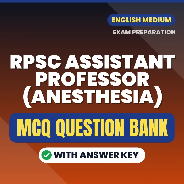 Download RPSC Assistant Professor (Anesthesia) Exam MCQ PDF in English – Important Objective Questions with Answers