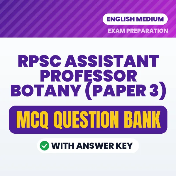 Prepare for RPSC Assistant Professor Botany (Paper 3) Exam with Multiple Choice Questions & Answers PDF in English