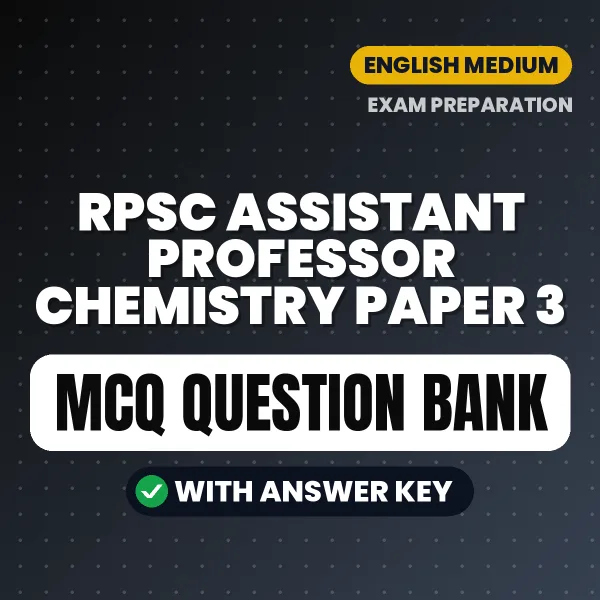 Prepare for RPSC Assistant Professor Chemistry Paper 3 Exam with Multiple Choice Questions & Answers PDF in English