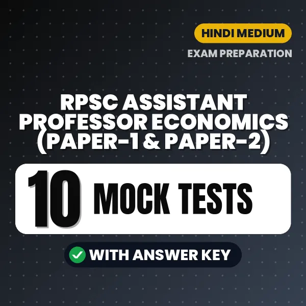 RPSC Assistant Professor Economics (Paper-1 & Paper-2) Mock Test PDF in Hindi – 10 Full-Length Mock Tests with Answer Key