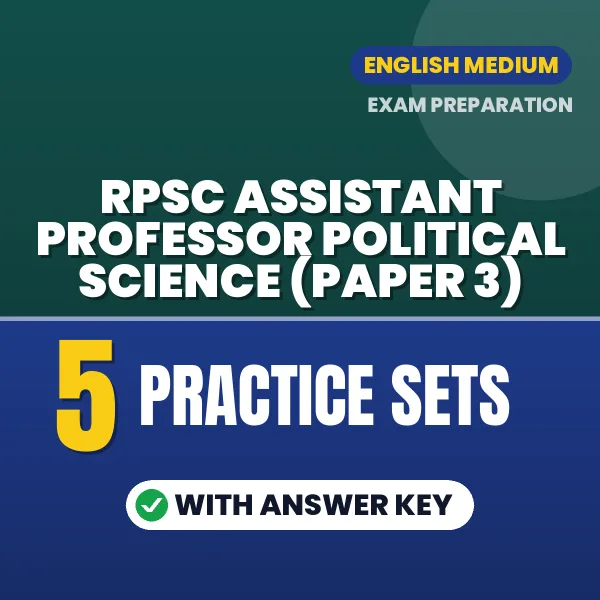 Practice for RPSC Assistant Professor Political Science (Paper 3) Exam at Home – 5 Practice Sets PDF in English with Answers
