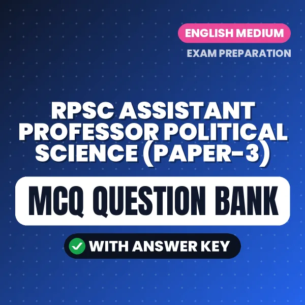 Best MCQ eBook for RPSC Assistant Professor Political Science (Paper-3) Exam in English | Selected Questions with Answer Key