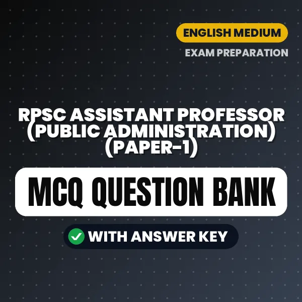 Best MCQ eBook for RPSC Assistant Professor (Public Administration) (Paper-1) Exam in English | Selected Questions with Answer Key