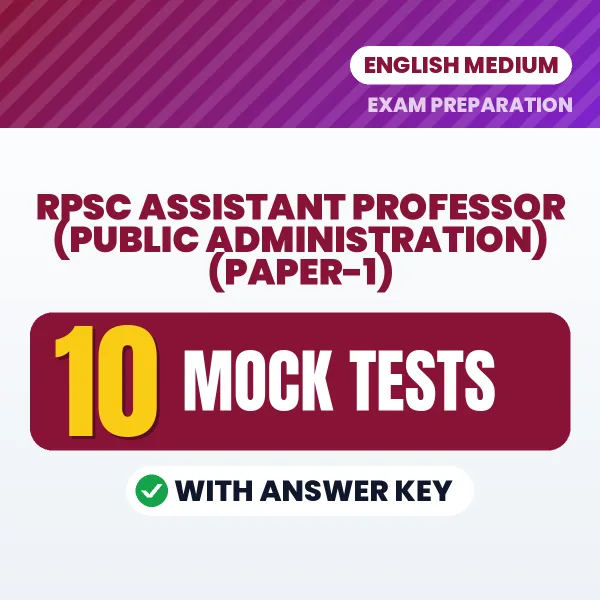 RPSC Assistant Professor (Public Administration) (Paper-1) Mock Test PDF in English – 10 Full-Length Mock Tests with Answer Key