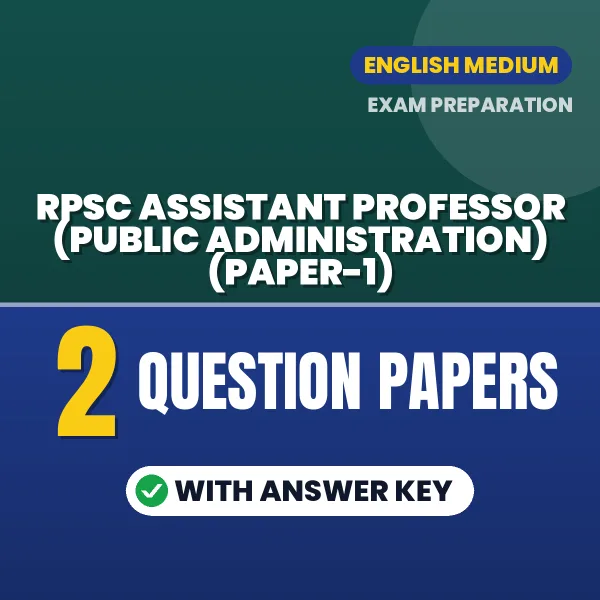 Download 2 RPSC Assistant Professor (Public Administration) (Paper-1) Question Papers PDF (English) Based on the Latest Exam Pattern