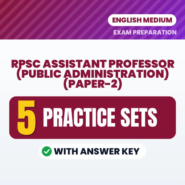 Practice for RPSC Assistant Professor (Public Administration) (Paper-2) Exam at Home – 5 Practice Sets PDF in English with Answers