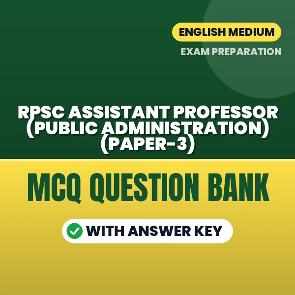 Best MCQ eBook for RPSC Assistant Professor (Public Administration) (Paper-3) Exam in English | Selected Questions with Answer Key