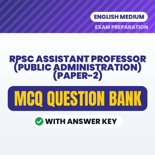 Best MCQ eBook for RPSC Assistant Professor (Public Administration) (Paper-2) Exam in English | Selected Questions with Answer Key