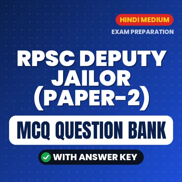 Download RPSC Deputy Jailor (Paper-2) Exam MCQ PDF in Hindi – Important Objective Questions with Answers
